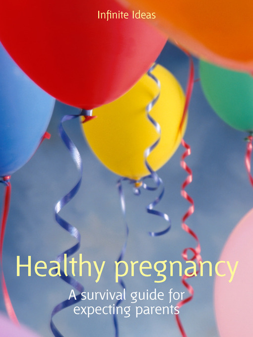 Title details for Healthy Pregnancy by Infinite Ideas - Available